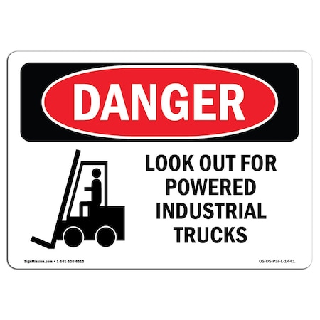 OSHA Danger, Look Out For Powered Industrial Trucks, 18in X 12in Decal